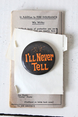 Vintage I'll Never Tell Button